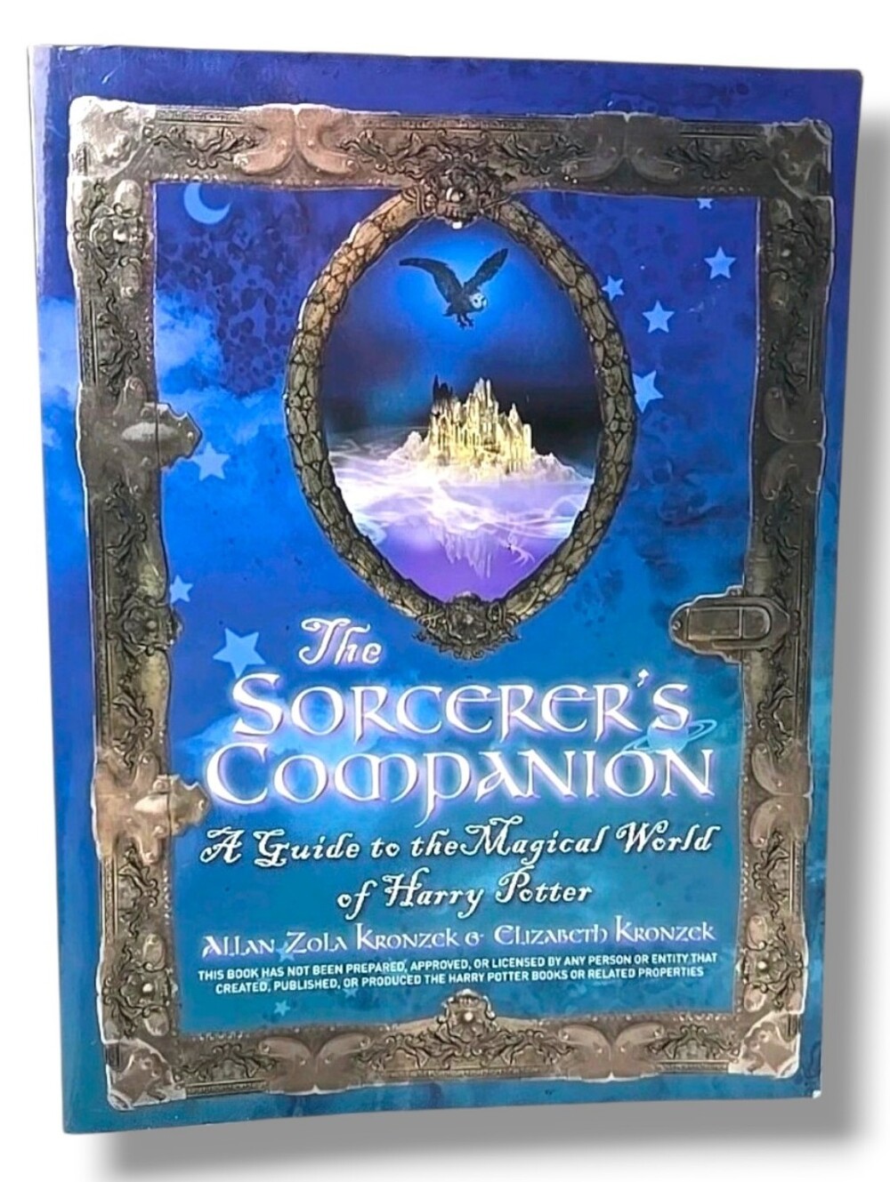 Sorcerer's Companion: A Guide to the Magical World of Harry Potter - 1st Edition